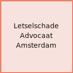 Letselschade Advocaat Amsterdam